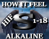 Alkaline - How It Feel