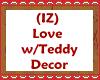 (IZ) Love wTeddy Decor