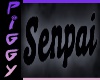 Senpai headsign