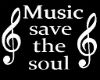 Music save the soul
