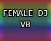 𝕁| Female DJ VB