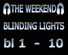 Weekend -Blinding Lights