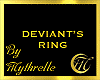 DEVIANT'S RING