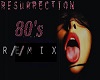 Resurrection Mix part 1