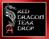 Red Dragon Tear Drop