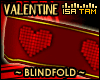 ! Valentine - Blindfold