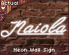 ☯ Naiola Neon Sign