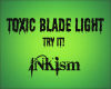 Toxic Blades Light
