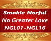 SmokieNorful NoGr8er Luv