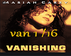 Mariah Carey Vanishing