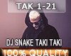 DJ Snake Taki Taki