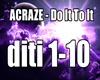 ACRAZE - Do It To It