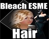 Bleach ESME Hair
