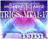 Moment To Arise