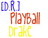 [D.R.] PlayBall