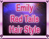 Emily RedTails Hair Stil
