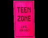 TeenZone Sign