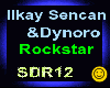I.Sencan&Dynoro_Rockstar