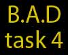 B.A.D Task 4