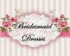 bridesmaid dresses sign