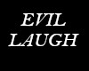 Evil Laugh + actiion