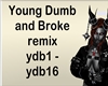 young dumb + broke remix