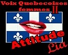 Voix Quebec.II AttitudeF