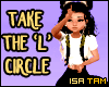 ♥ Take The L - CIRCLE