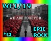 WF1/19- WE ARE FOREVER