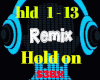 hold on remix