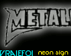 VF-Metallica- neon sign