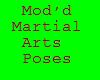 Moded Martial Arts Poses