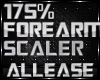 SCALER FOREARM 175%