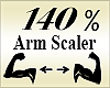 Arm Scaler 140%