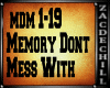 Memory Dont Mess With