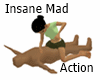 Insane Mad Action