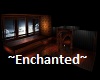 ~Enchanted~