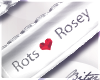 Rots & Rosey request