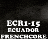 FRENCHCORE - ECUADOR