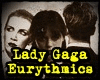 L. Gaga & Eurythmics