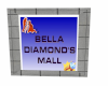 Bella Diamond's Mall