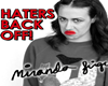 Haters Back off!