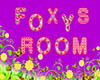 Foxys Room Sign