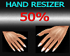 !Hand Resizer 50%