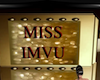 MISS IMVU sign
