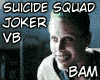Suicide Squad Joker VB