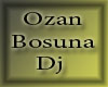 Ozan Bosuna Dj