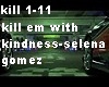 killem w kindness-sgomez