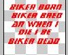 (B)biker born