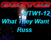 What they Want  RUSS